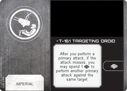 http://x-wing-cardcreator.com/img/published/ T-161 TARGETING DROID_LittleUrn_1.png
